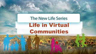 How Will Life in Virtual Communities Influence our Lifestyle? | New Life 1261