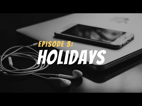 Ep. 3 Holidays