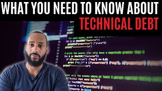 What you Need to Know About Tech Debt