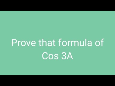 Prove that formula of Cos3A,trigonometry