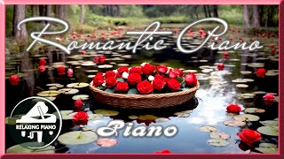 Romantic Music 💖 Piano Relax 💖 Peaceful Piano 💖 Piano Relaxing 💖 Konsta Go