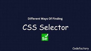 Different Ways Of Finding CSS Selector