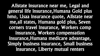 Allstate insurance near me, legal and general life insurance, Humana gold plus hmo, usaa insurance