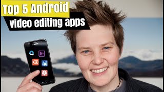 Best android video editing apps - Top 5