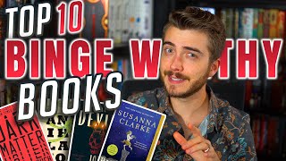 Top 10 Binge Worthy Books