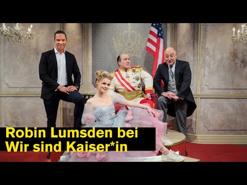 Robin Lumsden bei Wir sind KaiserIn - Neues aus der Hofkanzlei