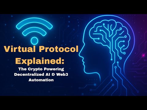 Virtual Protocol Explained: The Crypto Powering Decentralized AI & Web3 Automation