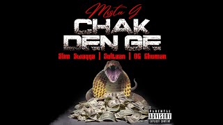 Mista G feat. Slim Swagga, Sultaan & OG  Ghuman - Chak Den Ge (Official Audio).