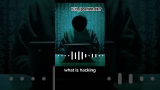 what is hacking and hackers...#education #shorts #short #subscribe #ethicalhacking