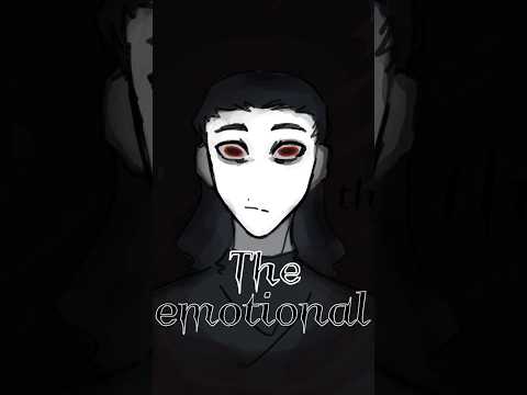 The emotional(animatic )