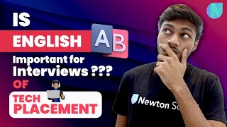 Is English Important for Interviews of Tech Placements | Newton School