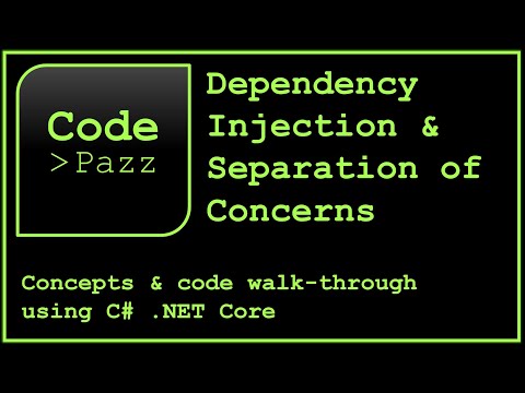 Dependency Injection & Separation of Concerns - Concepts & Code Walk-Through Using C# .NET Core
