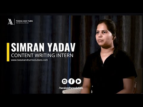 Simran Yadav | Content Writer Intern | Tweak And Turn Solutions | Internship Experience | Bhopal