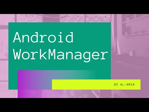 Android WorkManager Example