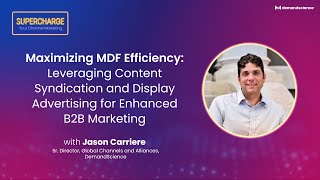 Maximizing MDF Efficiency: Content Syndication and Display Advertising For Enhanced B2B Marketing