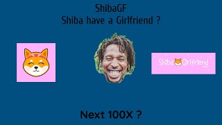 ShibGF Shiba has a GirlFriend ? Next 100x