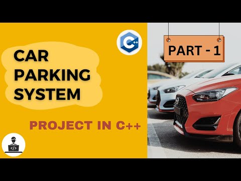 Simple Car Parking System In C++ | Urdu / Hindi | Programming Tutorial & Demonstration | Part - 1