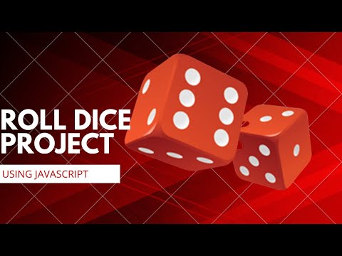 Roll Dice Project using CSS & JavaScript