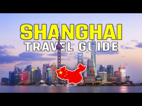 THE ULTIMATE SHANGHAI TRAVEL GUIDE FOR ALL TRAVELERS