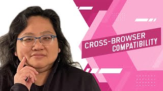 Coding for Beginners: CSS Basics #29— Why Cross-Browser Compatibility?