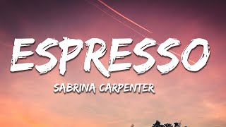 Sabrina Carpenter - Espresso (Lyrics)