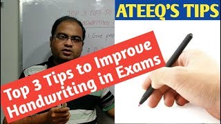 Top 3 Tips to Improve Handwriting in Exams