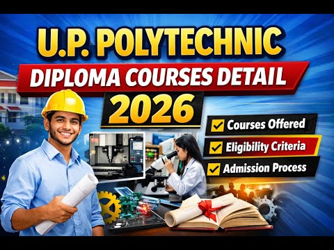 U.P. Polytechnic Diploma Courses 2026