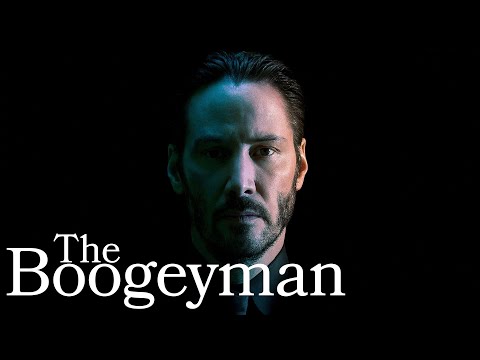 John Wick | The Boogeyman