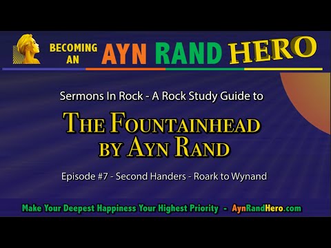 Sermons in Rock 7 - Second Handers - A Rock Study Guide to The Fountainhead by Ayn Rand