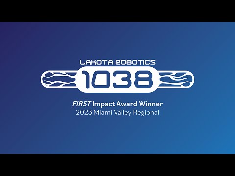 2023 Lakota Robotics (1038) Impact Award Video