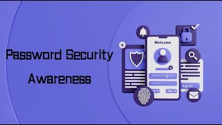Password Security Awareness - Basic Knowledge