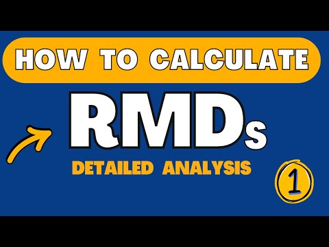 How To Calculate RMDs | Detailed Analysis | Part 1