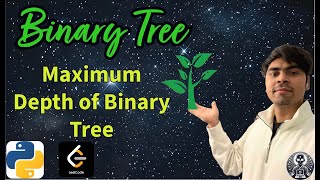 LeetCode 104 | Maximum Depth of Binary Tree | Python Solution Explained | AlgoYogi