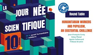 🎤 #JS2025 Round Table – Humanitarian workers and populism, an existential challenge