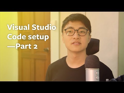 Visual Studio Code setup—Part 2