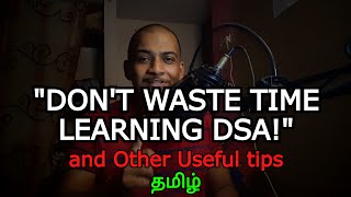 DON'T WASTE TIME LEARNING DSA! #codinganna