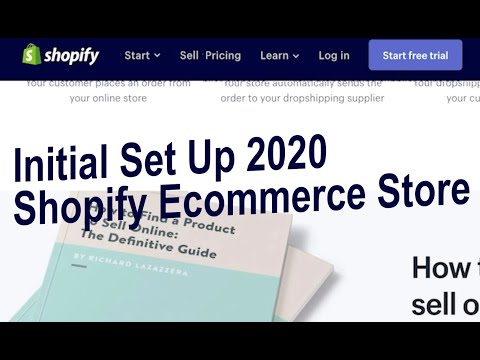 Initial Set Up: How To Create A Shopify Ecommerce Store on 2020