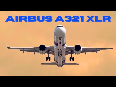 Shocking Truth: Unveiling the Game-Changing Airbus A321XLR Plan