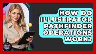 How Do Illustrator Pathfinder Operations Work? - Graphic Design Nerd