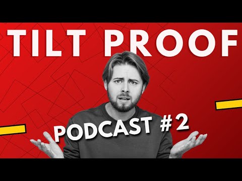 Tilt Proof: Podcast #002