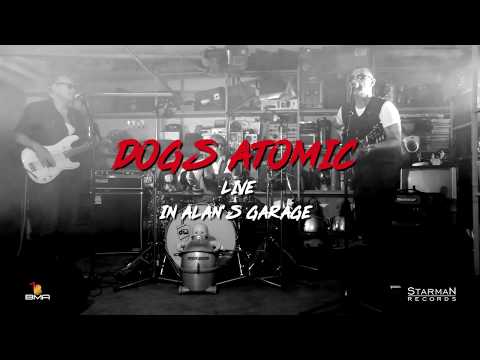 tHE dOGS  Atomic Live From Alains Garage