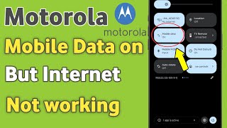 Motorola | Mobile data on but internet not working | Fix mobile data not working