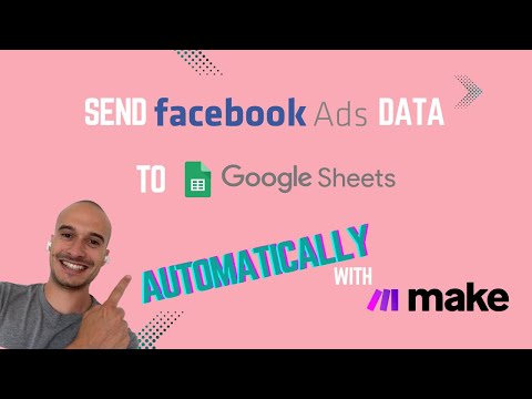 How to Run Automated Facebook Reports and Save Them in Google Sheets Using Make.com
