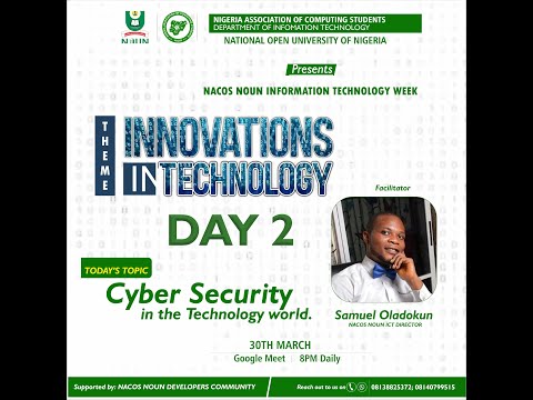 DAY 2 CYBERSECURITY IN THE TECHNOLOGY WORLD - BY SAMUEL OLADOKUN