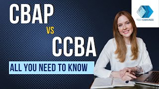 CBAP Vs CCBA | Difference between CBAP and CCBA | Techcanvass