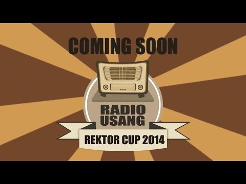 COMING SOON REKTOR CUP 2014 RADIOUSANG