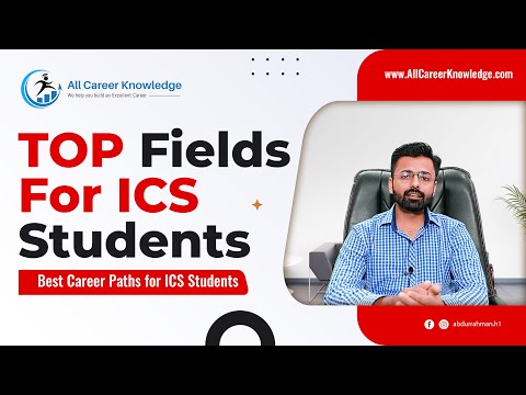Top fields after ICS | Best Career Paths for ICS Student | Engineering Degrees after ICS | IT Fields