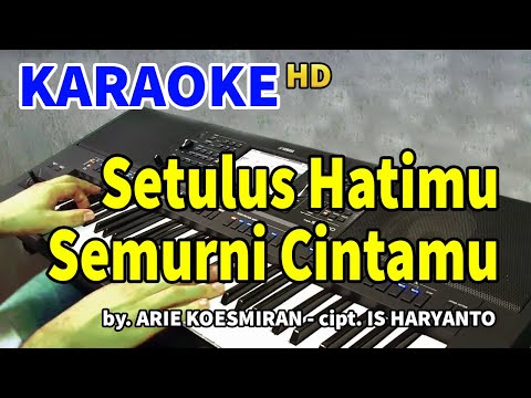 SETULUS HATIMU SEMURNI CINTAMU | Karaoke
