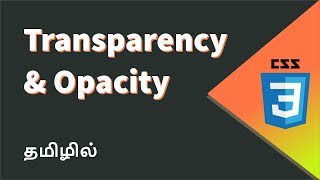 CSS Transparency and Opacity Explained in Tamil