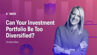 Can Your Investment Portfolio Be Too Diversified?